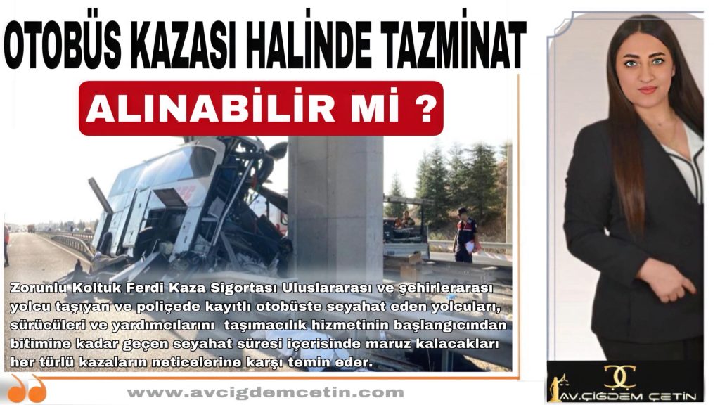 Otobüs Kazası Halinde Tazminat Alınabilir mi?